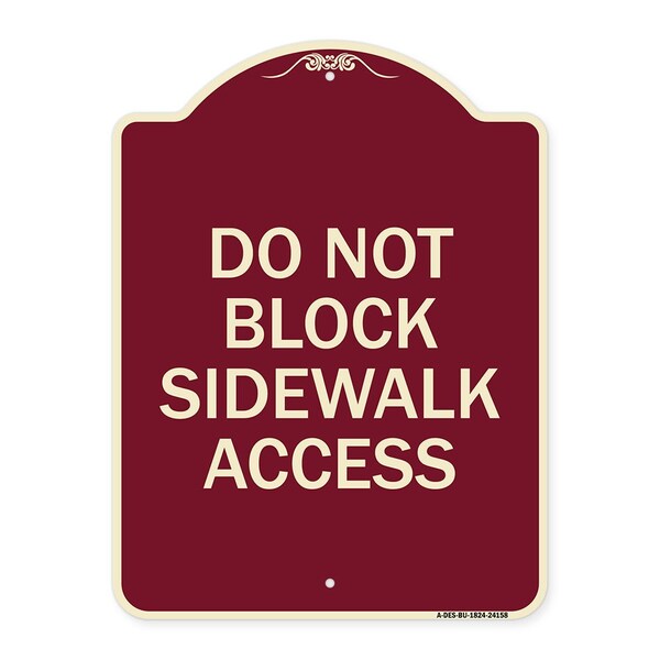 Signmission Do Not Block Sidewalk Access Heavy-Gauge Aluminum Architectural Sign, 24" x 18", BU-1824-24158 A-DES-BU-1824-24158 - main
